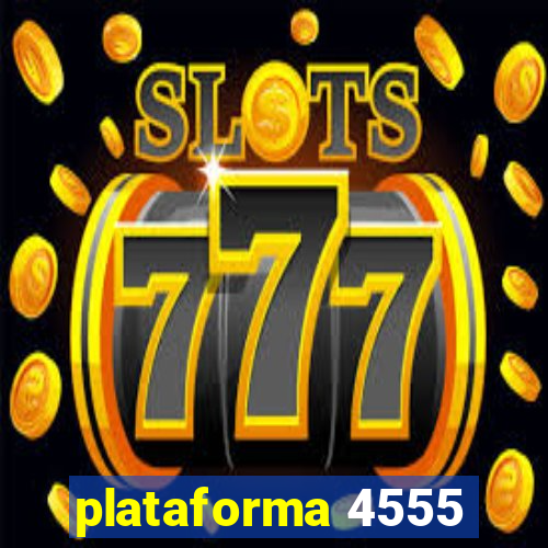 plataforma 4555